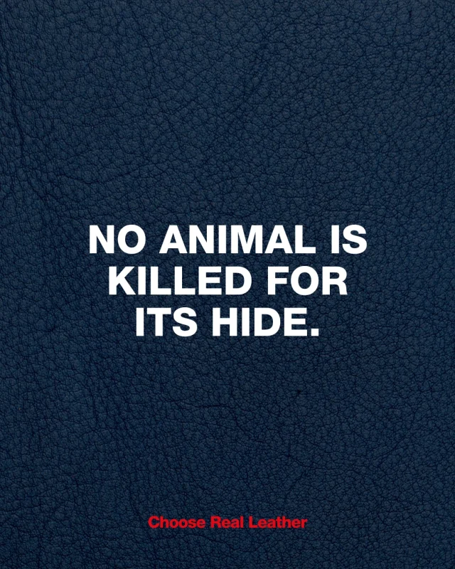 No animal is killed for its hide.

#RealLeather #LeatherFacts #SustainableDesign #CircularFashion #EcoAwareness #SlowFashionMovement #ChooseReal #FashionEducation